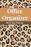  Leopard Print Office Organizer, Work Day Planner 200 Pages, 6”x9”: Daily Schedule Organizer Journal Planner To Keep Track Of Tasks, Activities, To Do Lists, Project Notes, Meetings