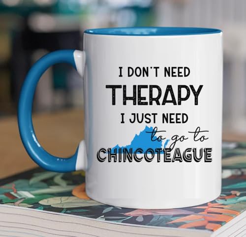I Don’t Need Therapy Chincoteague VA Coffee Mug 11oz