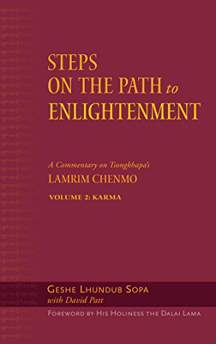 Steps on the Path to Enlightenment: A Commentary on Tsongkhapa's Lamrim Chenmo, Volume 2: Karma