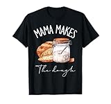 Mother's Day Mama Makes The Dough