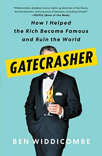 Gatecrasher: how i helped the rich become famous and ru…