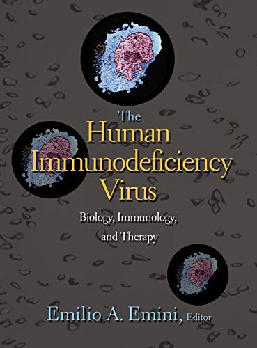 The Human Immunodeficiency Virus: Biology, Immunology, and Therapy (English Edition)
