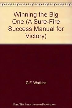 Paperback Winning the Big One (A Sure-Fire Success Manual for Victory) Book