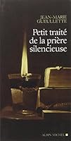 Petit Traité De La Prière Silencieuse 2226221557 Book Cover