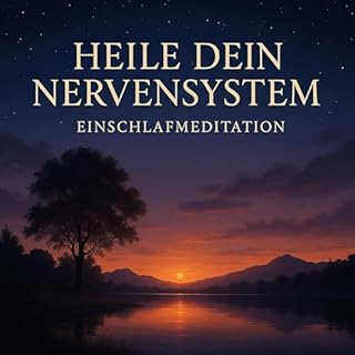 Heile Dein Nervensystem - Einschlafmeditation cover art