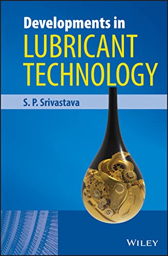 Developments in Lubricant Technology view 2