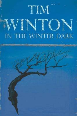 [(In the Winter Dark)] [ By (author) Tim Winton ]