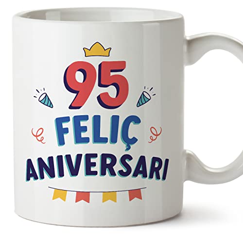 MUGFFINS Tazas 95 Cumpleaños - En Catalán - Feliç Aniversari! - 11 oz / 330 ml - Regalo original y divertido
