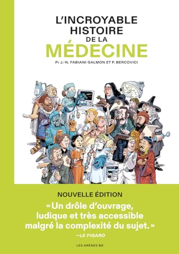 L'Incroyable histoire de la médecine - Nouvelle édition