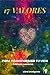 17 Valores: Para transformar tu vida (Spanish Edition)