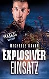 Explosiver Einsatz (R.I.O.S. 8)