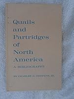Quails and Partridges of North America a Bibliography B0000CKKNG Book Cover