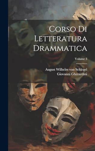  Corso di letteratura drammatica; Volume 3