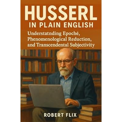 Husserl in Plain English
