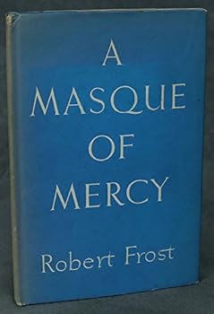 Unknown Binding A Masque of Mercy (First edition with SIGNED QUOTATION FROM FROST) Book