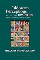 Isidorean Perceptions of Order: The Exeter Book  Riddles and  Medieval Latin Enigmata 1935978519 Book Cover