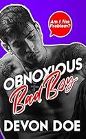 Obnoxious Bad Boy: M/M Romcom (Am I the Problem?) B0CKZ8G7XW Book Cover