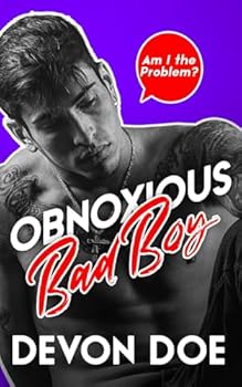 Obnoxious Bad Boy: M/M Romcom (Am I the Problem?) - Book #3 of the Am I the Problem?