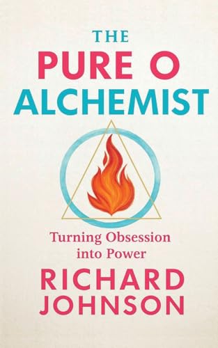 The Pure O Alchemist: Turning Obsession into Power