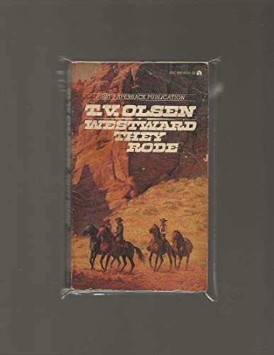 Westward They Rode B001Z4JSSU Book Cover