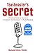 Toastmasters Secret: A Practical Guide to Become a Competent Communicator in Public Speaking (Public Speaking Super Pack)