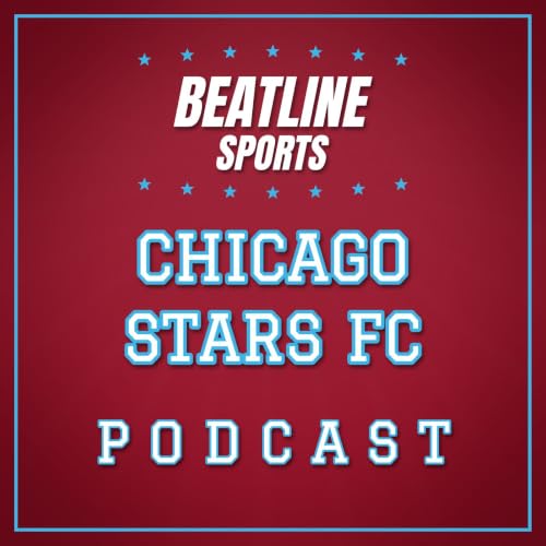 『Beatline Chicago Stars - Daily Podcast On The Chicago Stars FC』のカバーアート