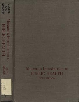 Hardcover Mustard's Introduction to Public Health (Fifth Edition) Book