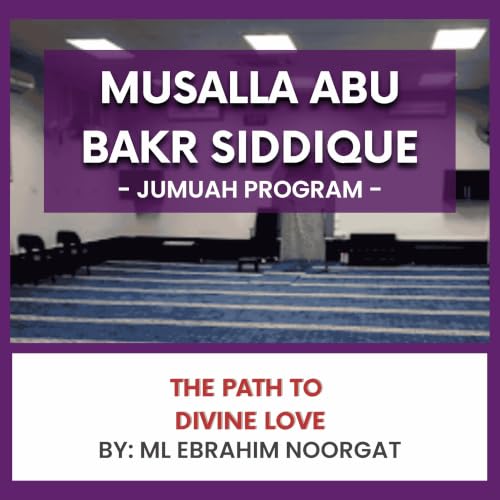 The Path to Divine Love by ML Ebrahim Noorgat
