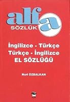 Alfa Sözlük Ingilizce - Türkçe Türkçe - Ingilizce El Sözlügü 975316243X Book Cover