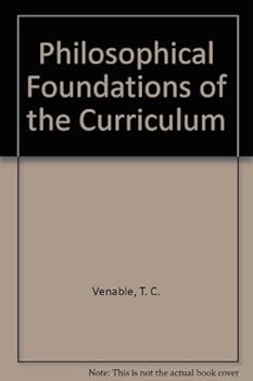 Paperback Philosophical foundations of the curriculum, (Rand McNally curriculum series) Book