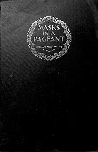 Masks in a pageant, B000866BWM Book Cover