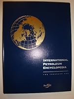 International Petroleum Encyclopedia Two Thousand One 0878148183 Book Cover