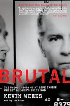 Paperback Brutal: The Untold Story of My Life Inside Whitey Bulger's Irish Mob – A ly Honest Memoir from an FBI Informant's Partner Turned Federal Witness Book