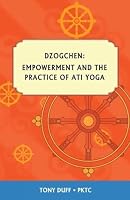 Empowerment and Ati Yoga 9937824451 Book Cover