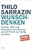 Produktbild Wunschdenken: Europa, Währung, Bildung, Einwanderung - warum Politik so häufig scheitert