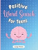 Positive Word Search for Teens: Easy and large print word search activity book for teens | 50 large affirmative word search puzzles with coloring ... on vacations/ summer break/ spring break