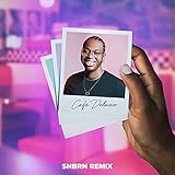  Café Deluxe (SNBRN Remix)