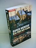  Doris Gercke: Ein Fall mit Liebe - Ein Bella Block Roman