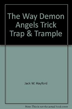 Paperback The Way Demon Angels Trick, Trap, & Trample Book