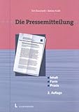 pressemitteilung verfassen  Die Pressemitteilung. Inhalt, Form, Praxis