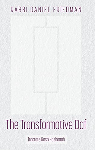 The Transformative Daf; Tractate Rosh Hashanah 1952370655 Book Cover