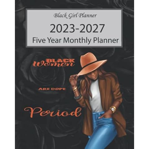 Black Girl Planner 2023-2027 Five Year Monthly Planner: black women are dope period (January 2023-December 2027)(8"x10") Cover