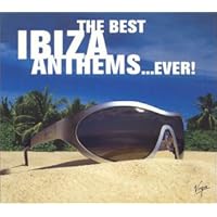 Best Ibiza Anthems Ever