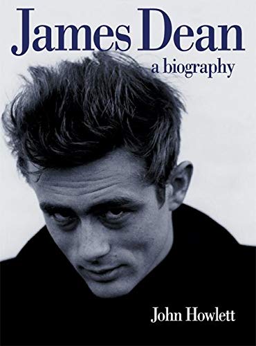 James Dean: A Biography