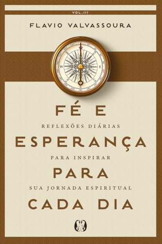 Fé e Esperança Para Cada dia (2026): Reflexões diárias para inspirar sua jornada espiritual