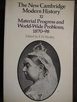 The New Cambridge Modern History, Volume 11: Material Progress and World-Wide Problems, 1870-98 0521045495 Book Cover