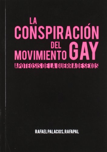 La historia oculta del movimiento gay: Apoteosis de la guerra de sexos