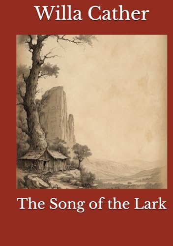 The Song of the Lark B0F6CNYNMN Book Cover