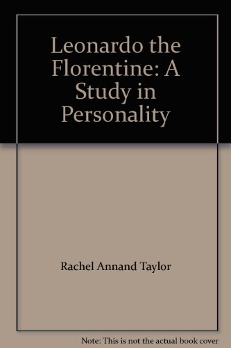 Leonardo the Florentine: A Study in Personality B005IBUF8S Book Cover
