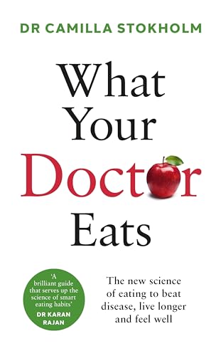 What Your Doctor Eats (English Edition)